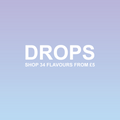 Drops
